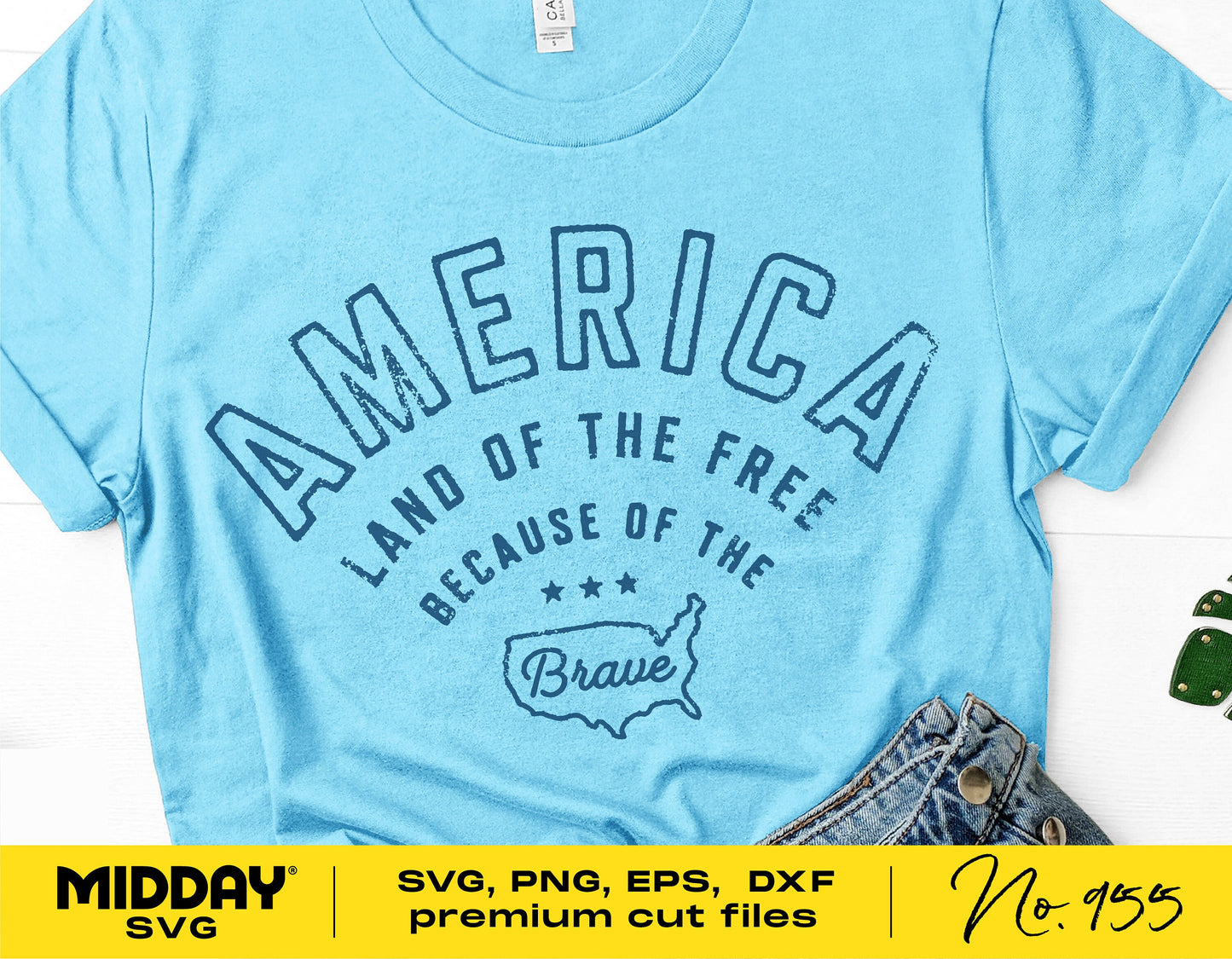 Light blue t-shirt with 'America Land of the Free Because of the Brave' text, SVG file for 4th of July or Memorial Day, Cricut cut design