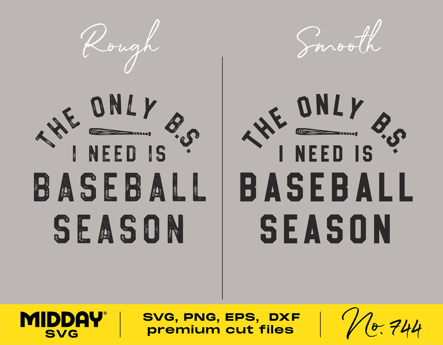 "The Only B.S. I Need is Baseball Season" SVG design set with rough and smooth font styles for Cricut and Silhouette projects.