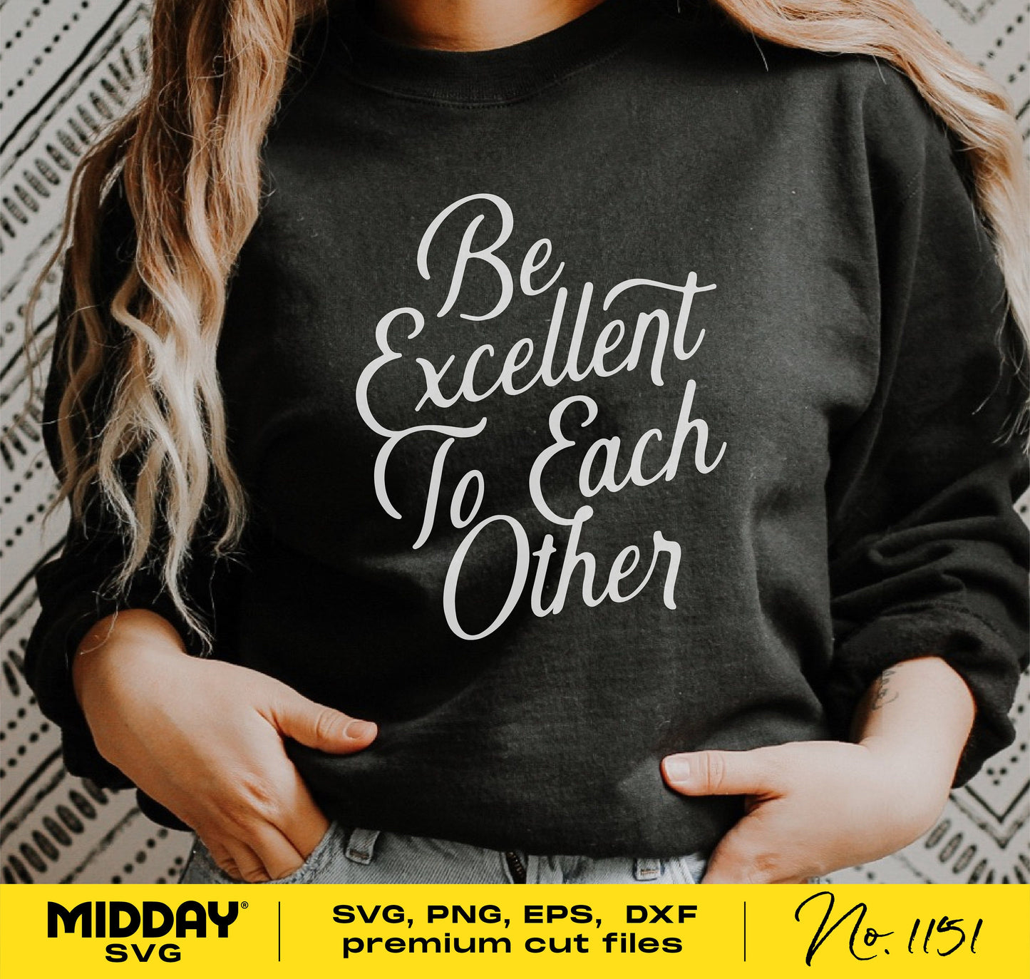 Person wearing a black sweatshirt with 'Be Excellent To Each Other' text, suitable for school teachers, counselors, or mom life designs.