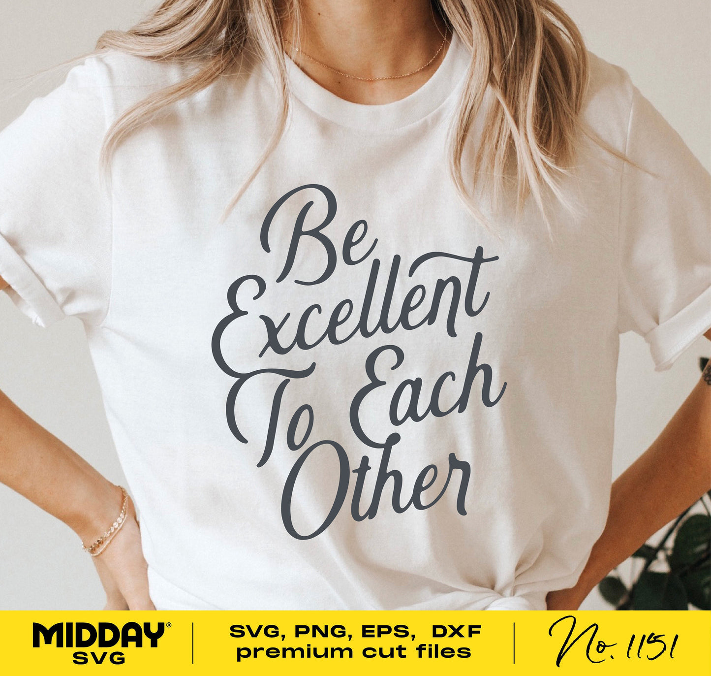 White t-shirt featuring 'Be Excellent To Each Other' design for teachers, counselors, and moms; compatible with Cricut and Silhouette.