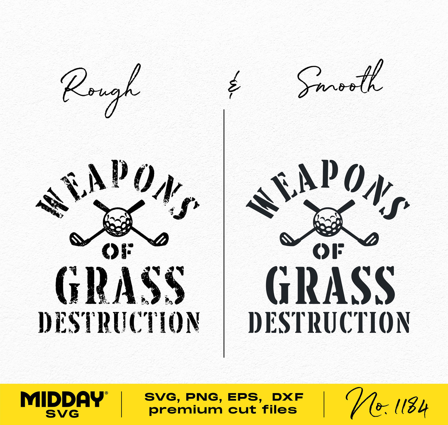 Funny golf SVG with 'Weapons of Grass Destruction' quote, rough and smooth styles for Cricut and Silhouette.