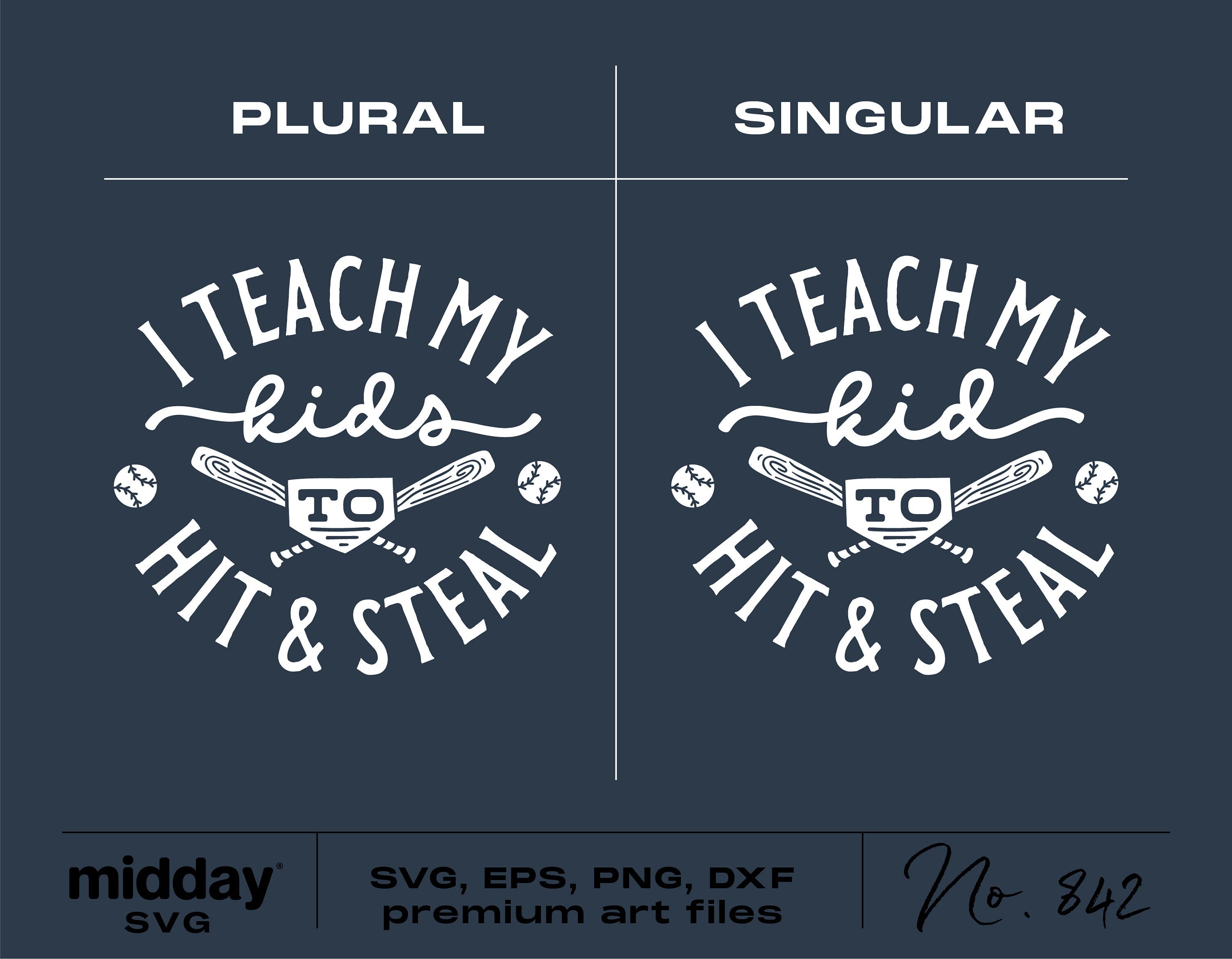 Baseball SVG design featuring 'I Teach My Kids to Hit & Steal' text, suitable for Cricut or Silhouette projects.
