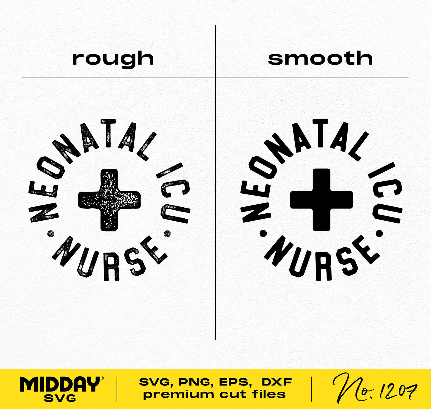 Neonatal ICU Nurse SVG cut files with rough and smooth text styles, suitable for Cricut and Silhouette crafts.