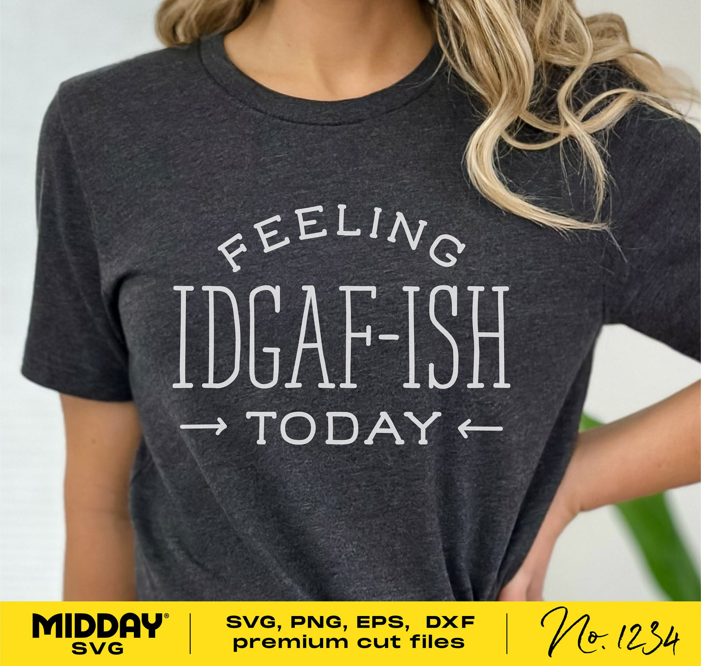 Grey t-shirt with the phrase 'Feeling IDGAF-ish Today', showcasing funny and sarcastic SVG design for Cricut and Silhouette projects.