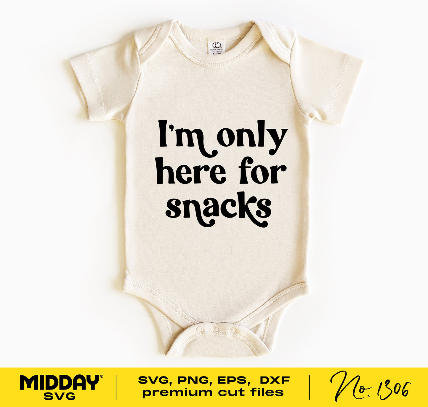 Toddler shirt with 'I'm Only Here for Snacks' design in SVG, perfect for Cricut and Silhouette, includes png, eps, dxf formats.