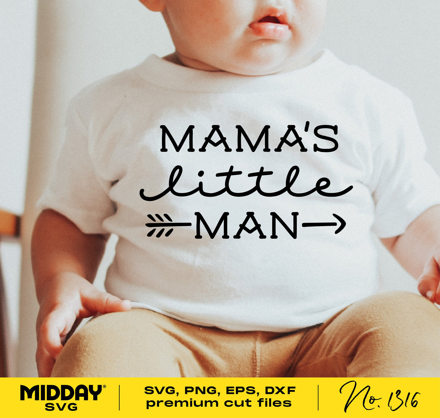 Baby wearing a white shirt with 'Mama's Little Man' design, suitable for Cricut and crafting, available in SVG, PNG, DXF, EPS formats.