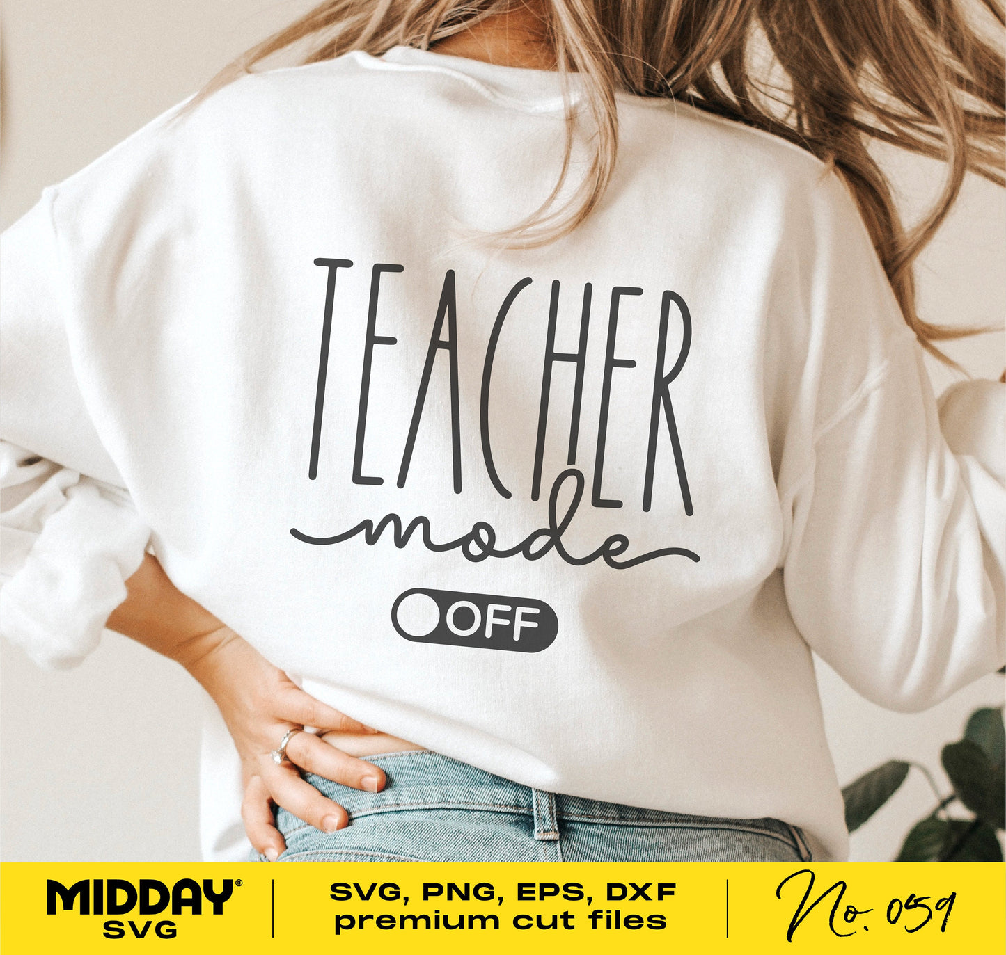"Woman wearing white shirt with 'Teacher Mode OFF' design, suitable for teacher gifts and crafting, available in SVG, PNG formats."