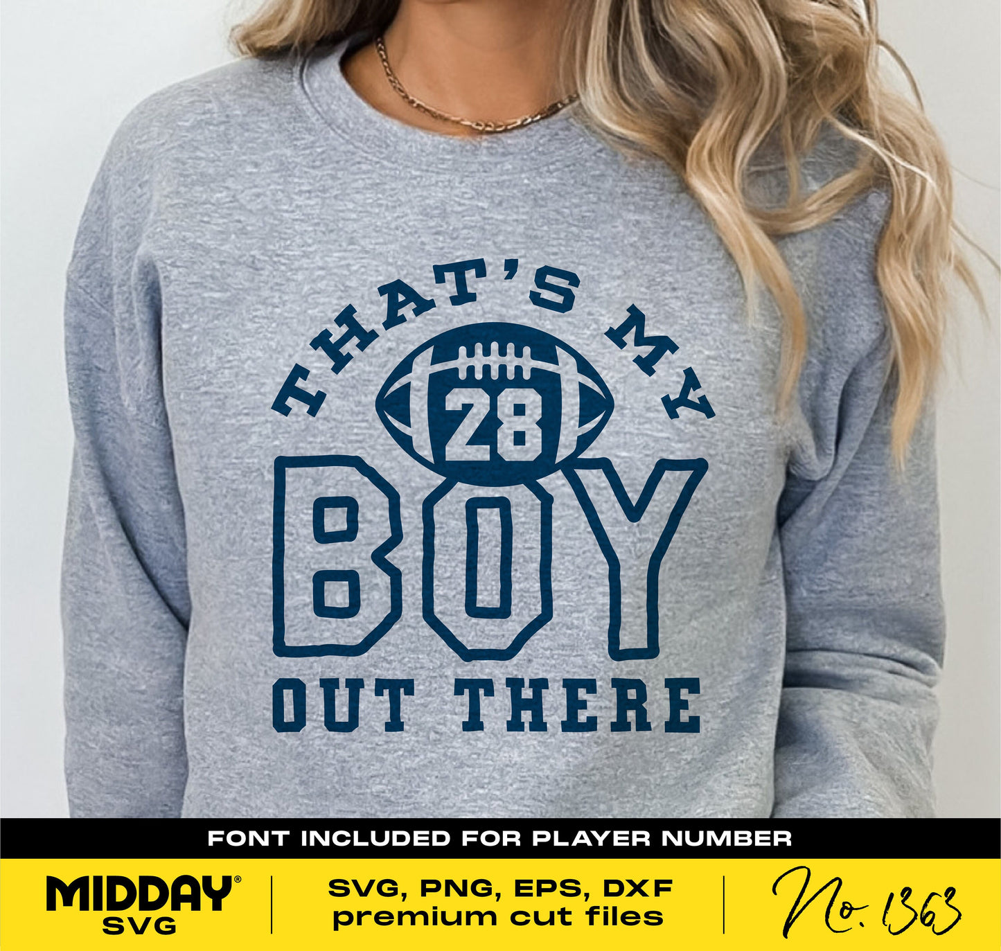 Gray sweatshirt with "That's My Boy Out There" text and football design, featuring number 28. Digital SVG, PNG, EPS, DXF for Cricut.