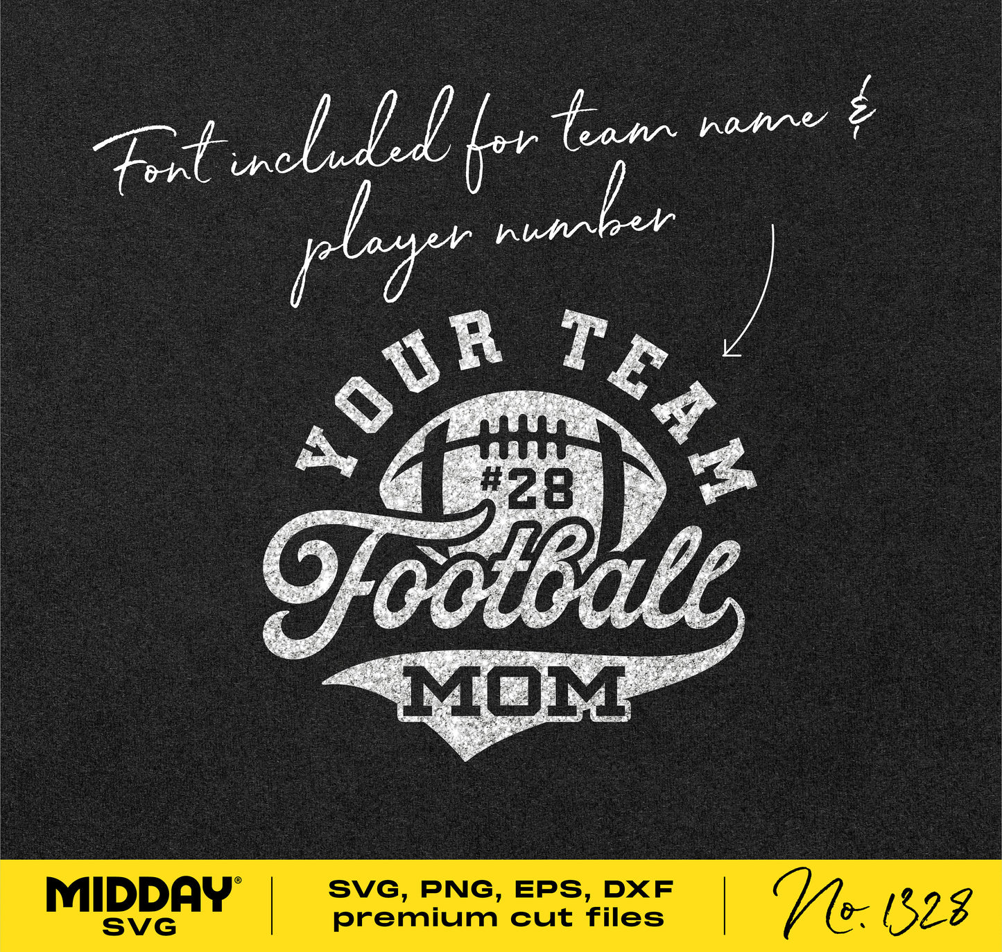 Football Mom SVG design with customizable team name and player number for shirts, tumblers, and hats. Includes SVG, PNG, EPS, DXF formats.