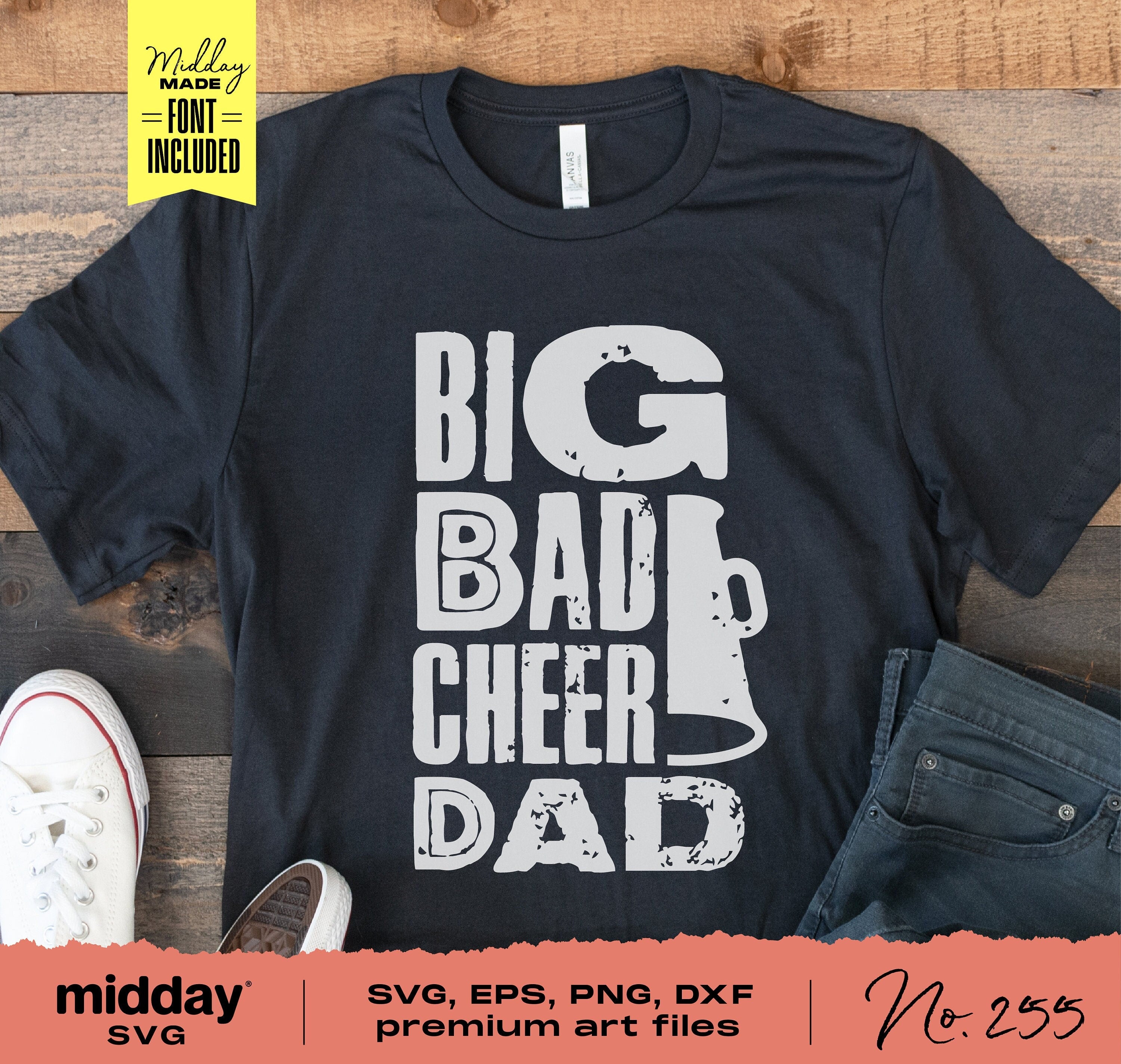 Big Bad Cheer Dad shirt with megaphone design, includes SVG, EPS, PNG, DXF files for Cricut and Silhouette crafting projects.