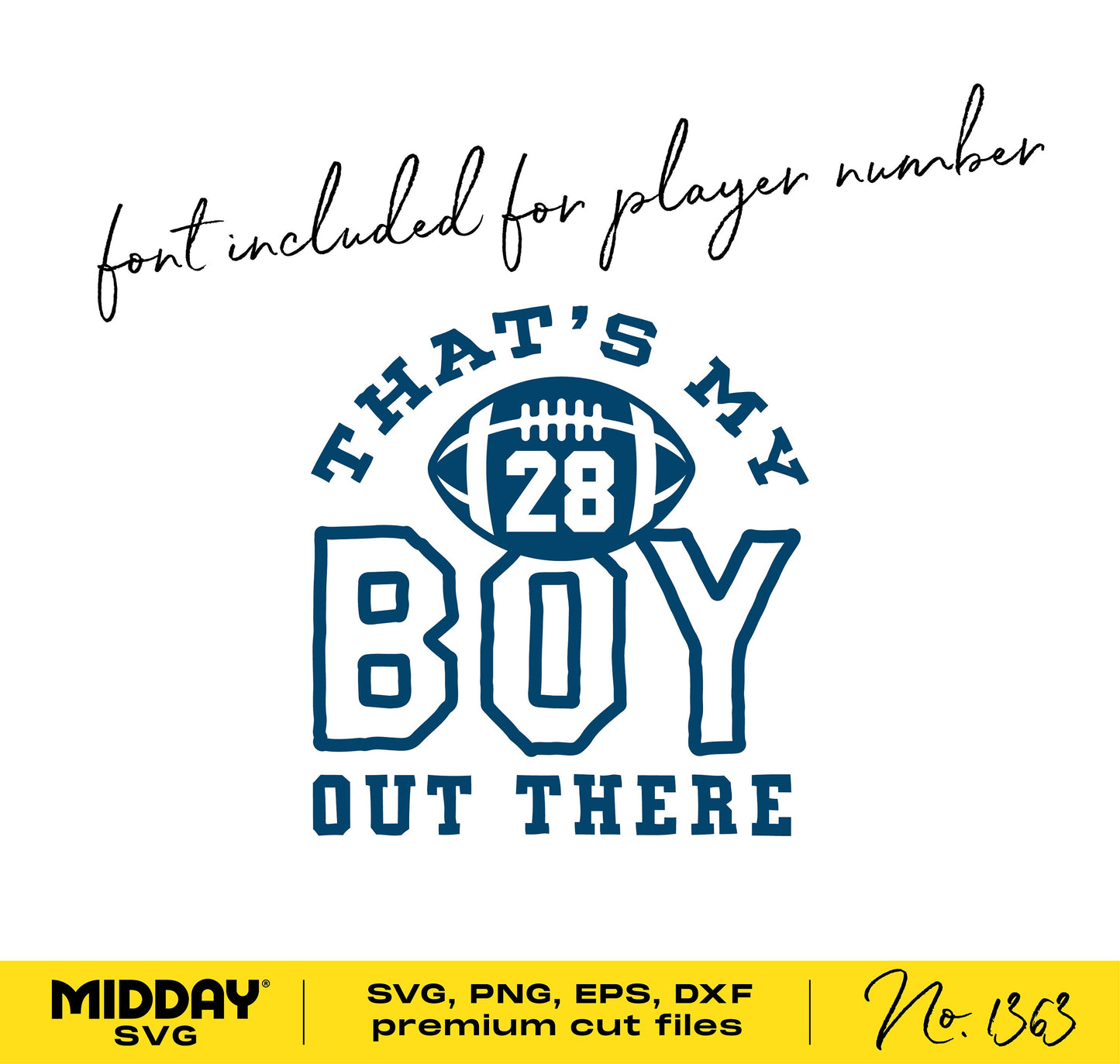 That's My Boy Out There football mom SVG design with player number included, perfect for Cricut and Silhouette projects.