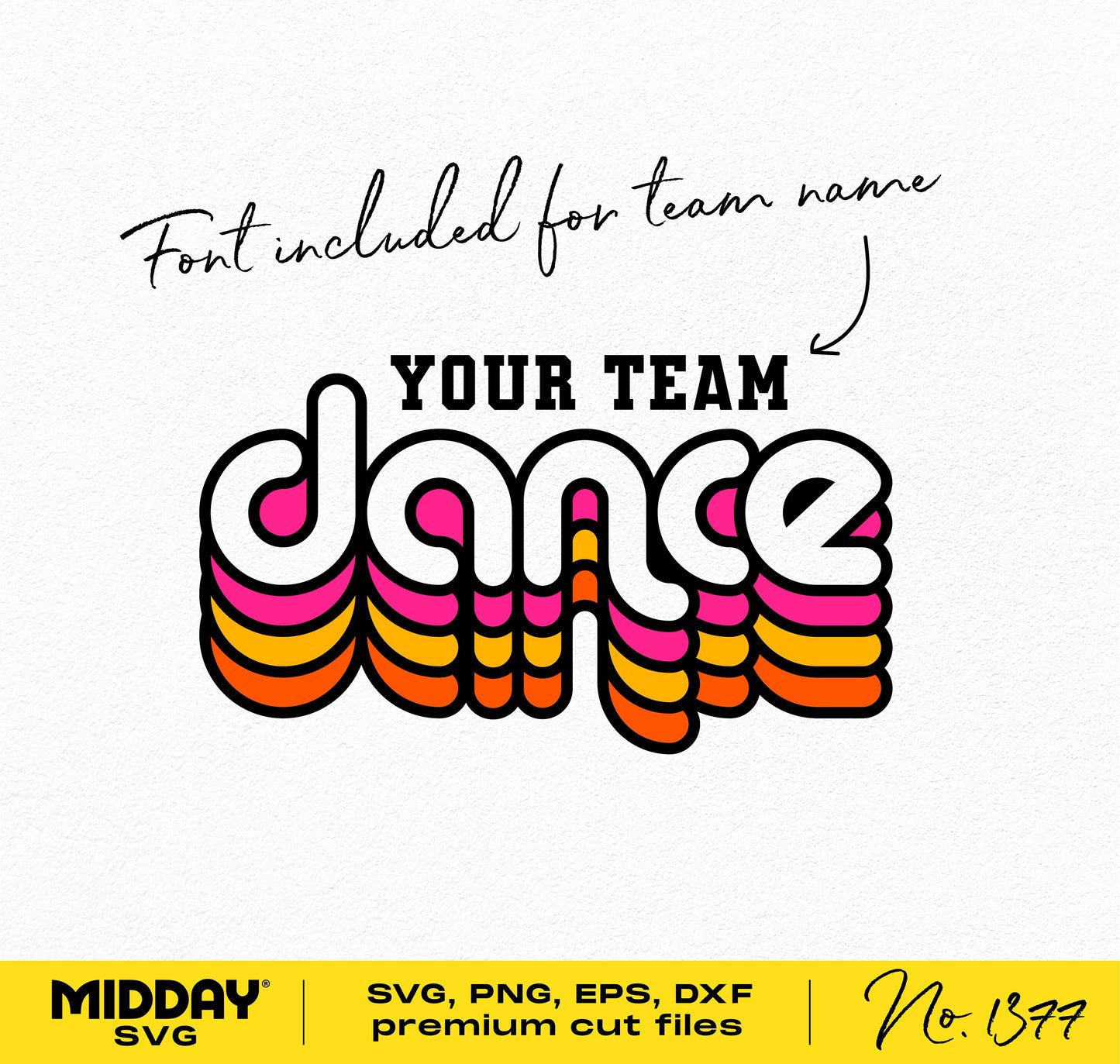 Colorful 'Dance' SVG with customizable team name font; perfect for shirts, mugs, and Cricut projects.