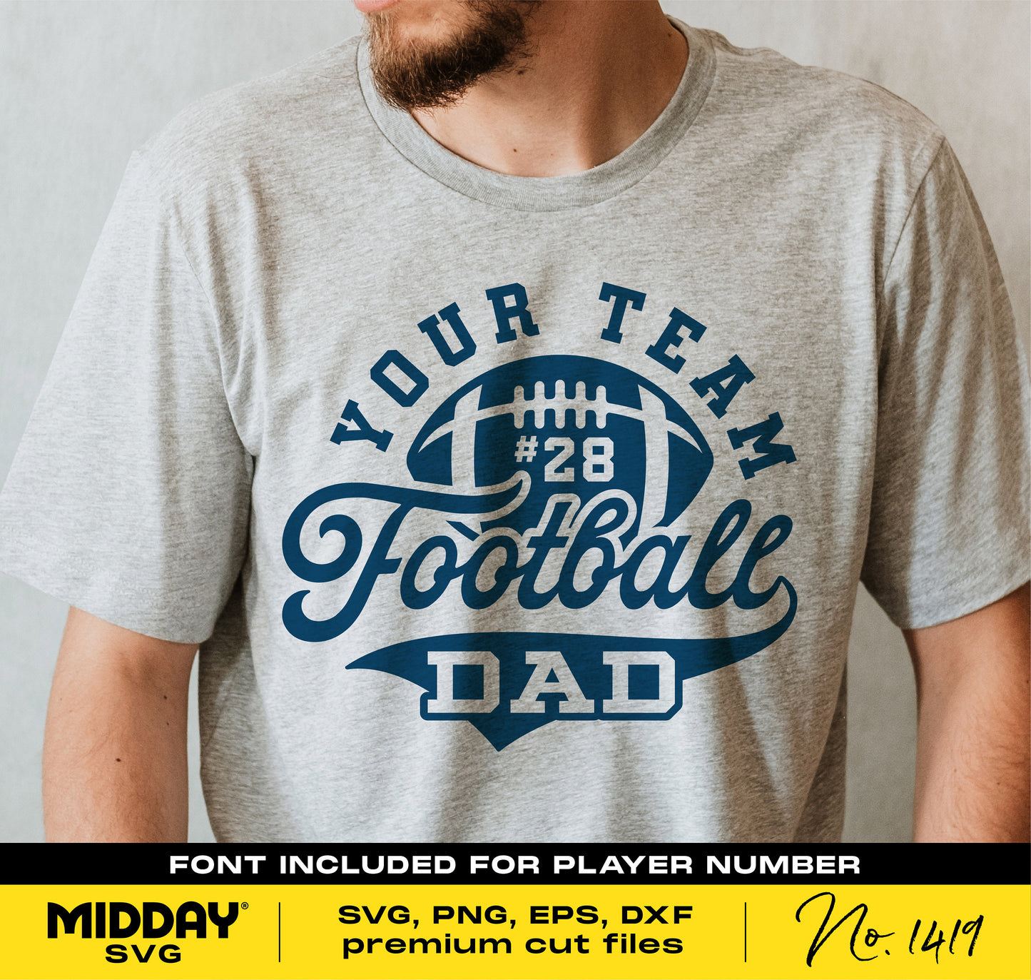 Man wearing a gray t-shirt with 'Your Team Football Dad #28' design, available in SVG, PNG, EPS, DXF formats from Midday SVG.