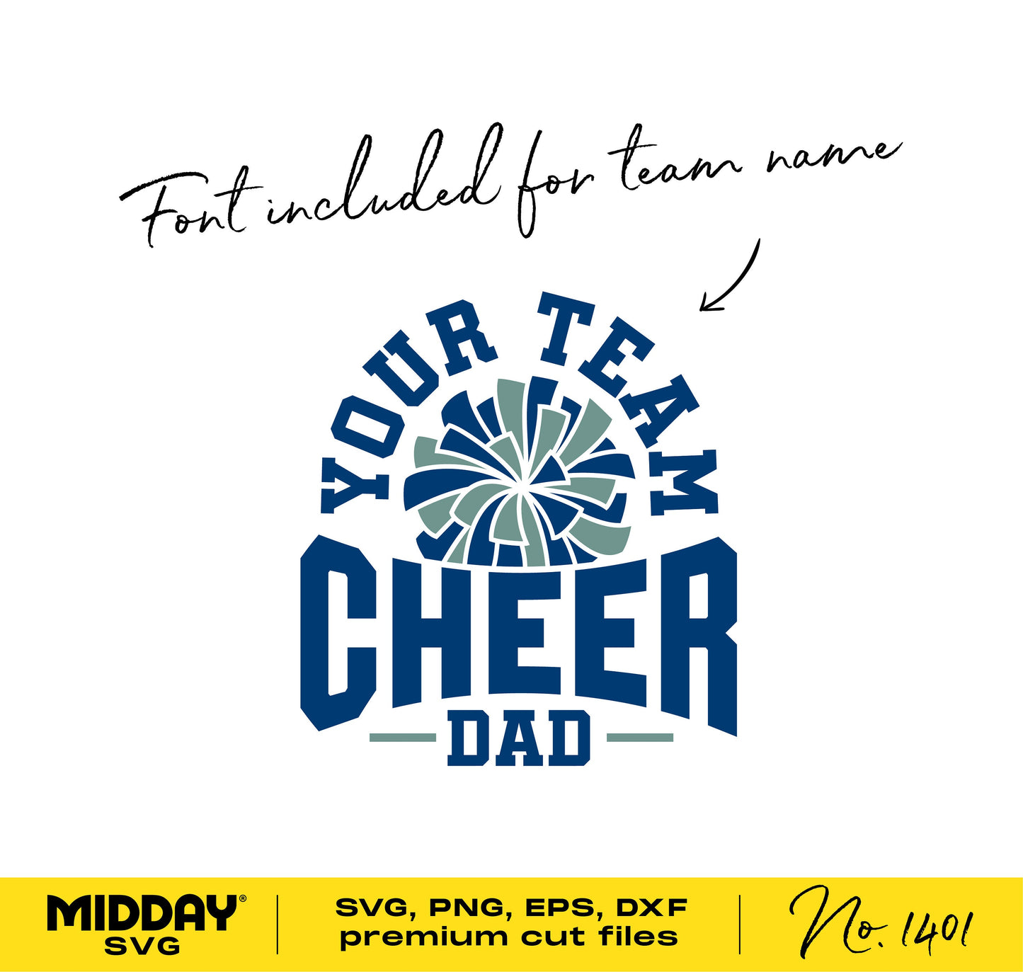 Cheer Dad SVG design with pom pom and customizable team name font for Cricut and Silhouette cutting files.