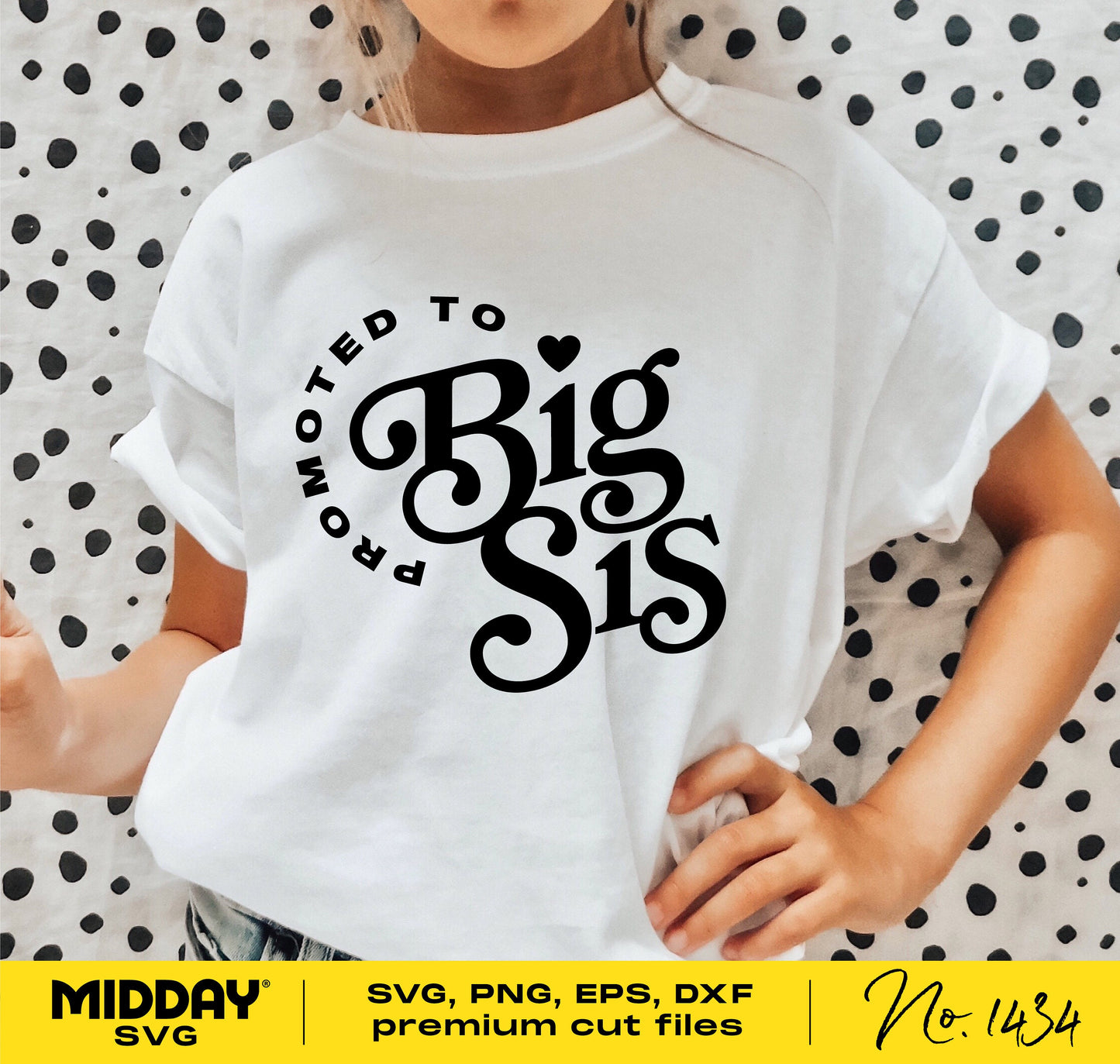 Toddler wearing 'Promoted to Big Sis' shirt, featuring cute SVG design for Cricut and sublimation projects.