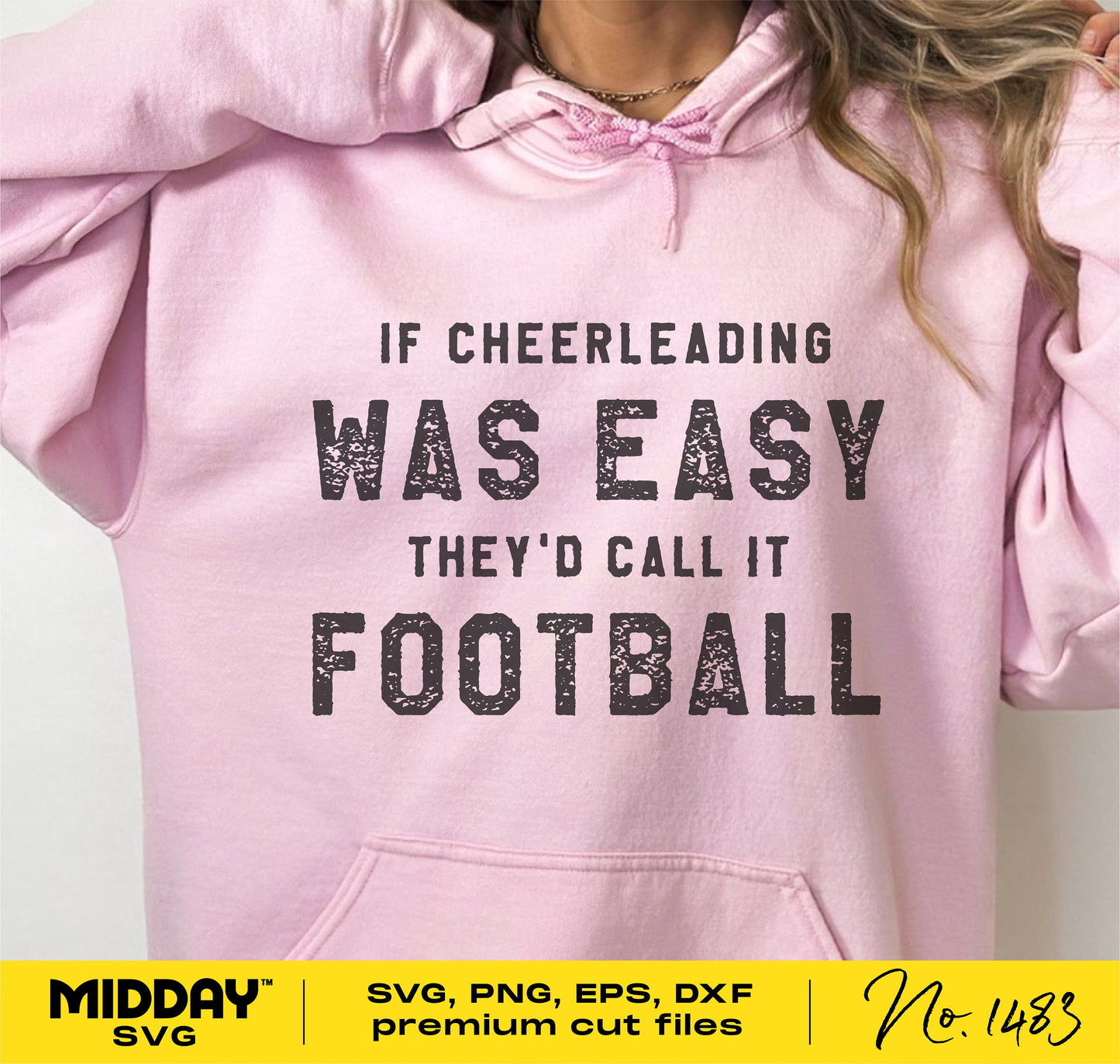 Pink hoodie with 'If Cheerleading Was Easy They'd Call It Football' printed quote for cheerleading enthusiasts.