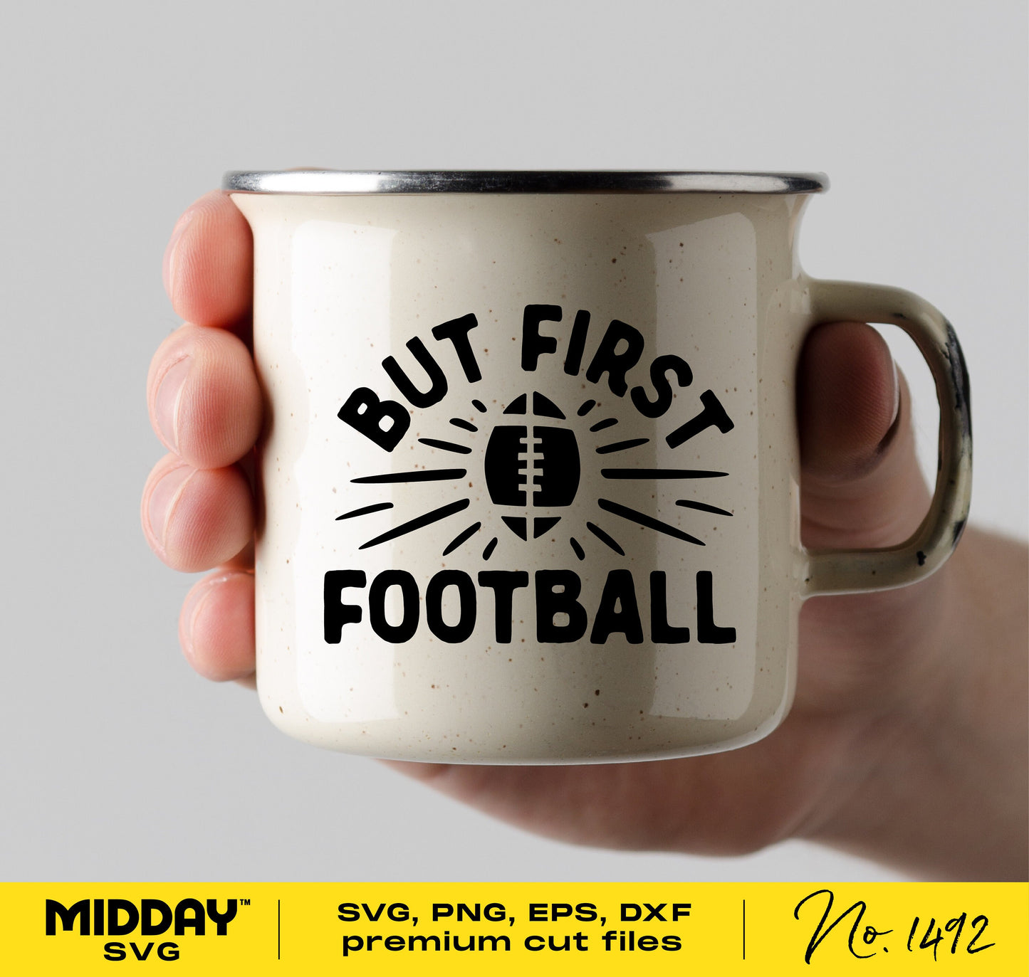 Hand holding a mug with 'But First Football' text, ideal for football dad SVG designs, Cricut crafts, and Silhouette projects.