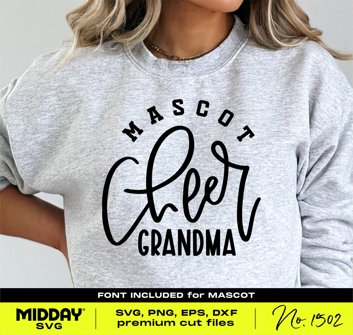 Woman wearing a gray sweatshirt with 'Mascot Cheer Grandma' SVG design, ideal for Cricut, tumblers, and cheer team family shirts.