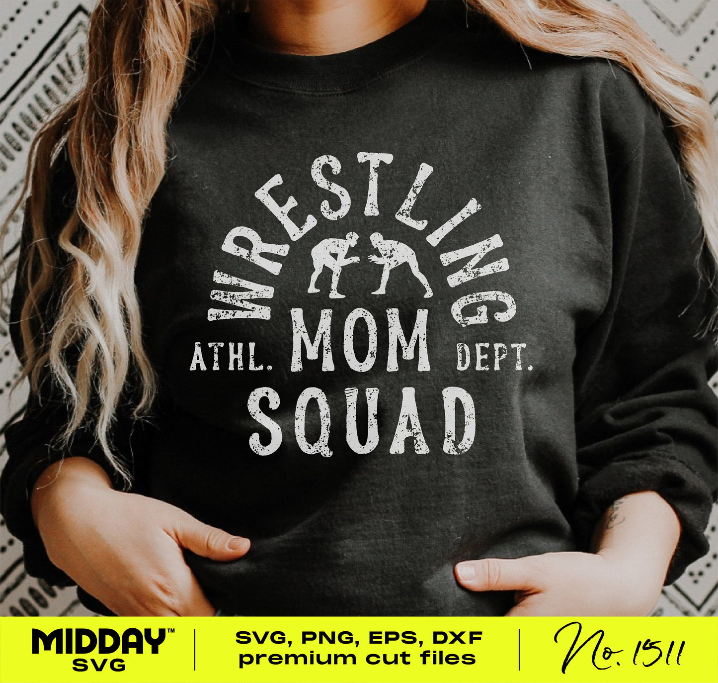Woman wearing Wrestling Mom Squad hoodie, available in SVG, PNG, EPS, DXF formats for Cricut and Silhouette.