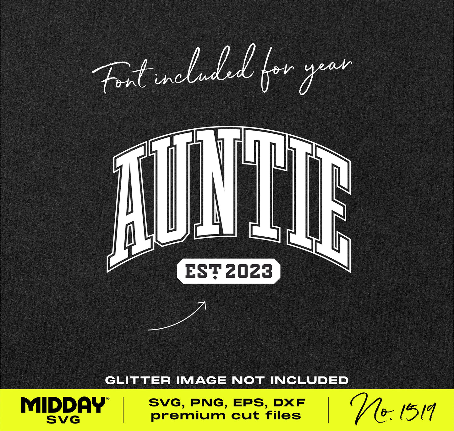 Auntie SVG design with 'Est 2023' for Cricut and Silhouette featuring text-based design in black and white.