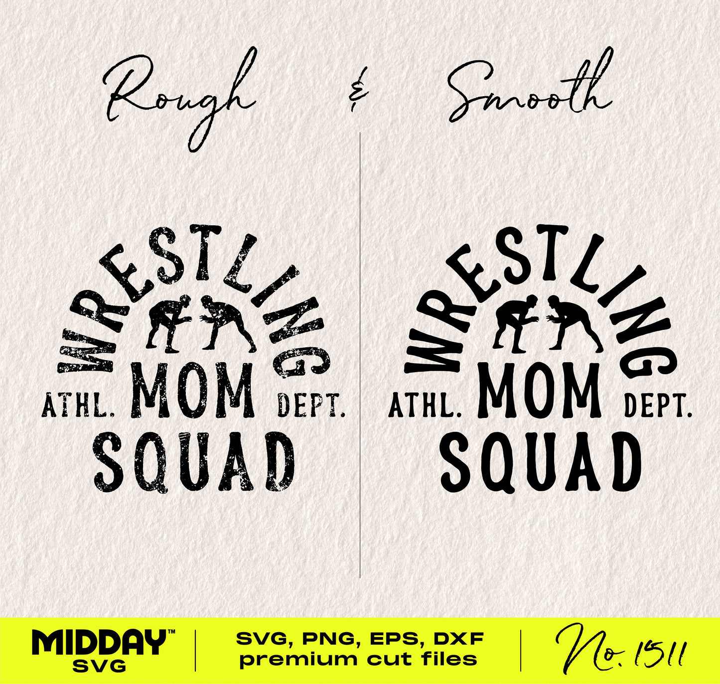 Wrestling Mom Squad SVG designs with rough and smooth styles, includes SVG, PNG, EPS, DXF format for Cricut, Silhouette crafting.