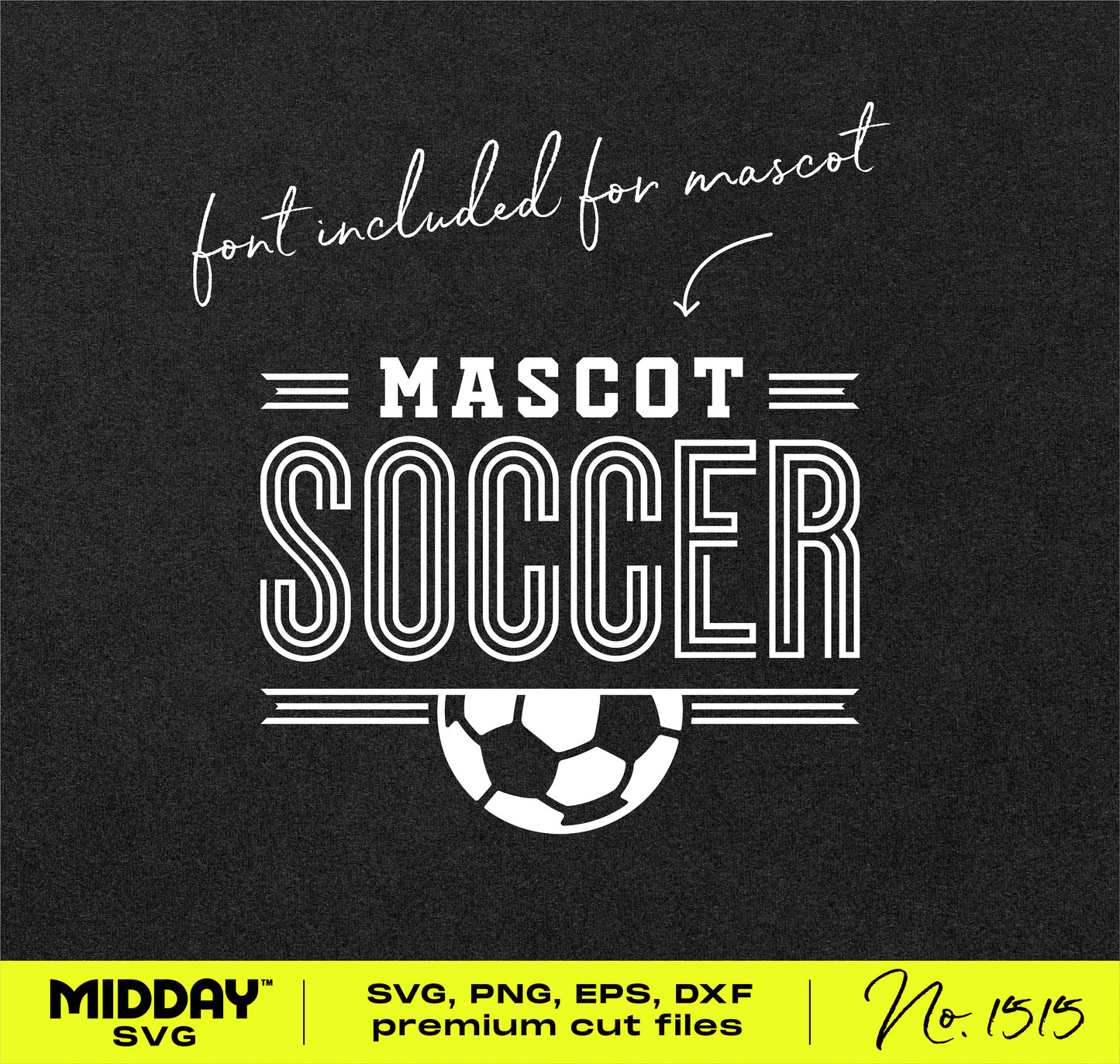 Soccer SVG design with mascot text and soccer ball graphic, suitable for Cricut and Silhouette cutting machines.