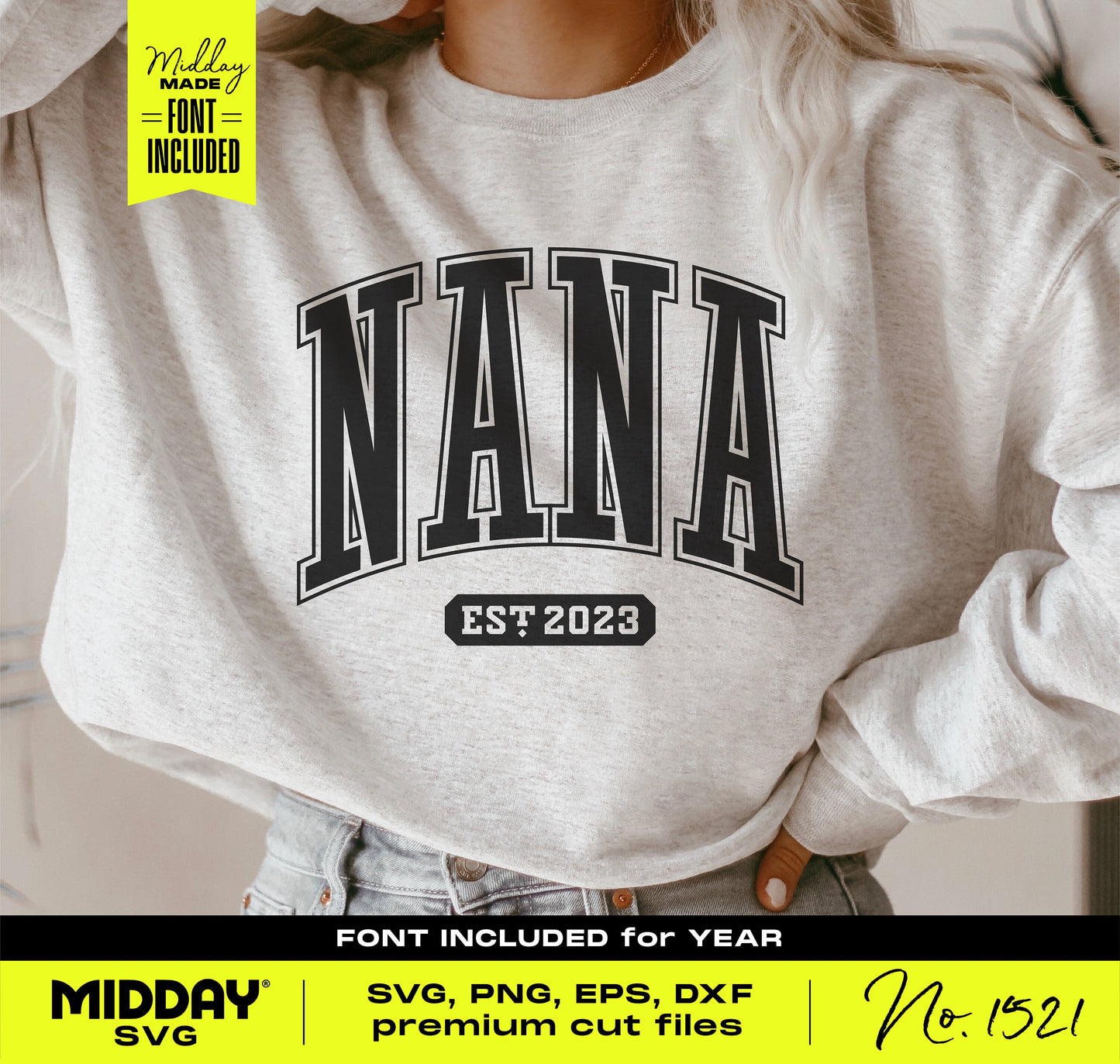 Nana SVG design on sweatshirt, featuring "Nana Est 2023" text, suitable for Cricut and Silhouette, includes SVG, PNG, EPS, DXF files.