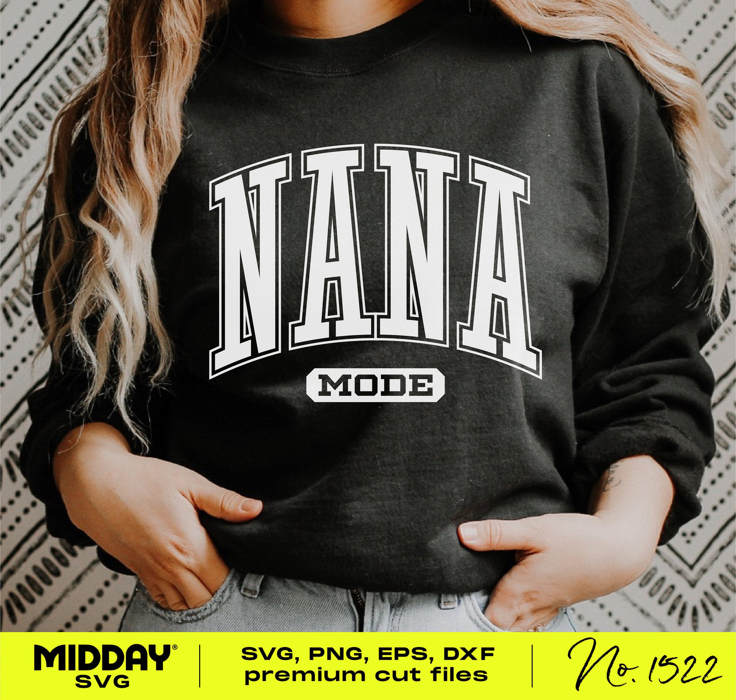 Woman wearing black sweatshirt with 'Nana Mode' text, ideal for Cricut projects, sublimation, and gifts for new grandmothers.