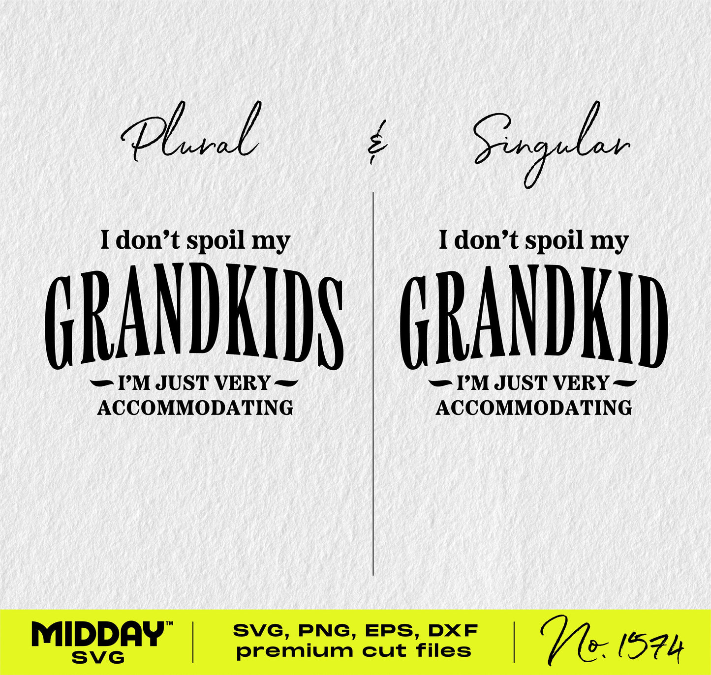 Funny grandma SVG design with "I don't spoil my grandkids" and "I don't spoil my grandkid" text for Cricut.