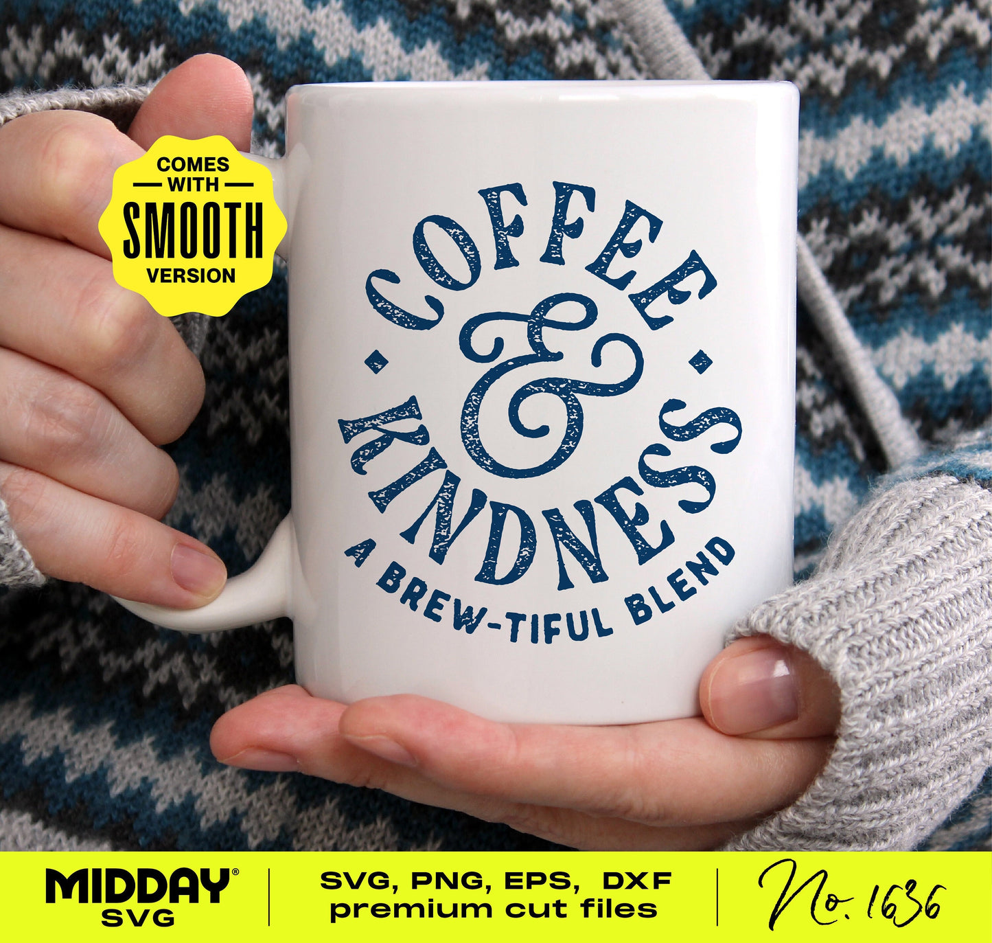 Person holding a white coffee mug with 'Coffee & Kindness: A Brew-tiful Blend' design, ideal for DIY projects with SVG files.
