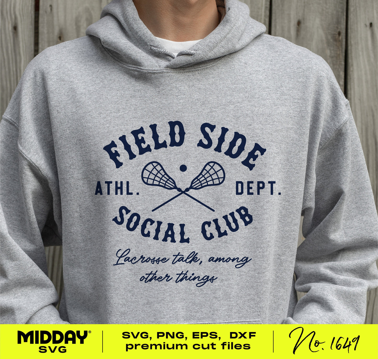 Gray hoodie featuring Field Side Social Club lacrosse design in navy, available in SVG, PNG, EPS, DXF formats for digital download.