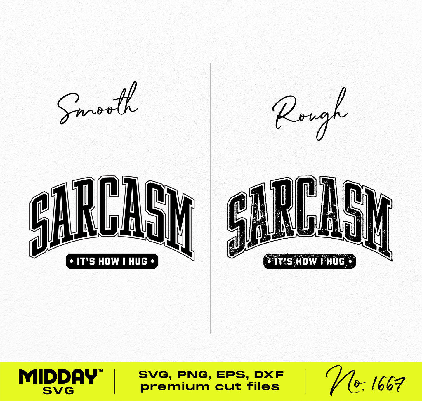 Sarcasm 'It's How I Hug' SVG PNG design, featuring smooth and rough versions for crafting witty t-shirts, mugs, and posters.