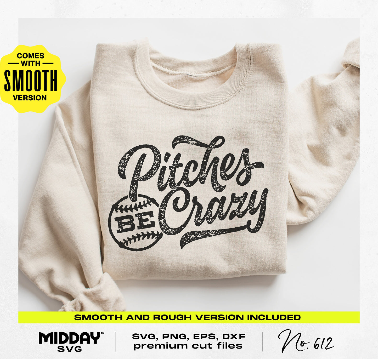 Funny baseball design sweatshirt featuring 'Pitches Be Crazy' text, ideal for baseball fans. Includes SVG, PNG format digital file download.