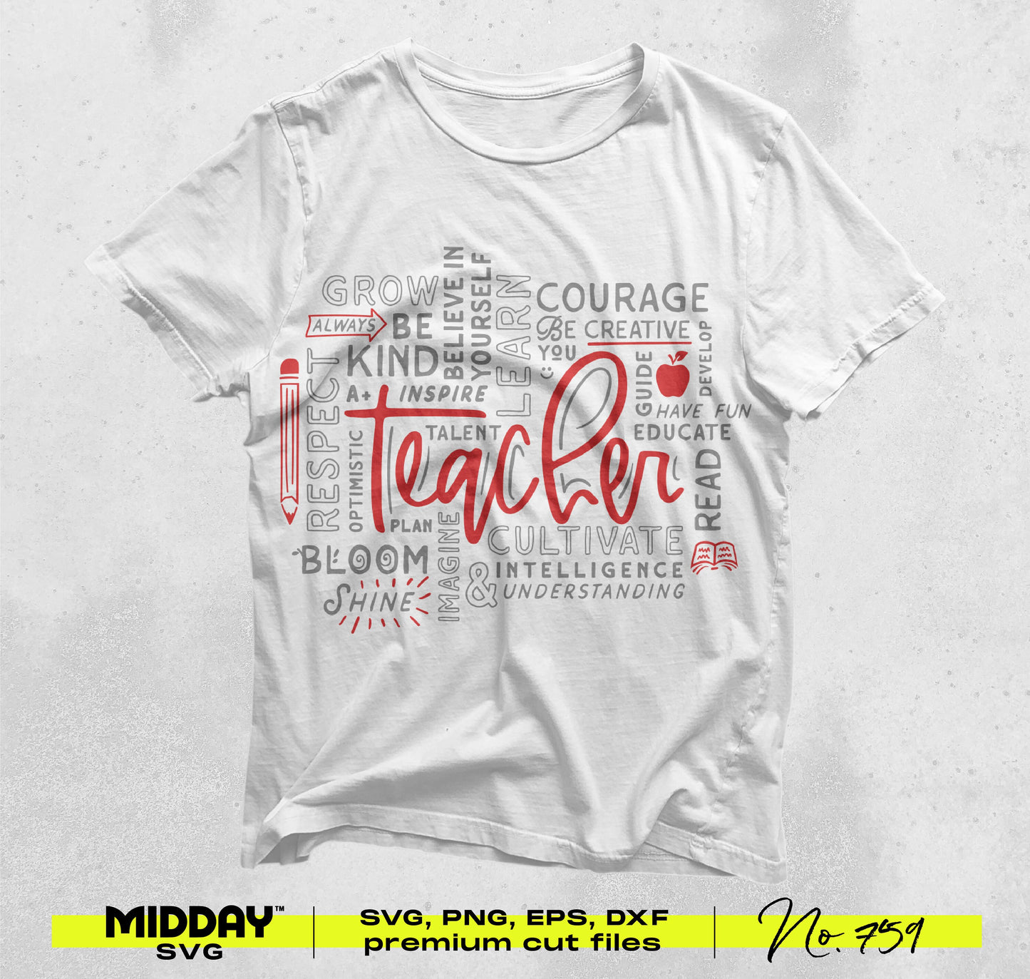 White t-shirt displaying 'Teacher' word art with inspirational words, ideal for educators. Includes SVG, PNG, EPS, DXF files.