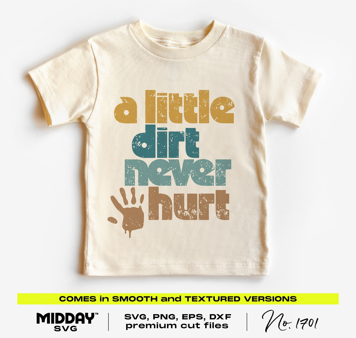 Toddler t-shirt with 'A Little Dirt Never Hurt' design in textured font, perfect for playful baby clothing or decor.