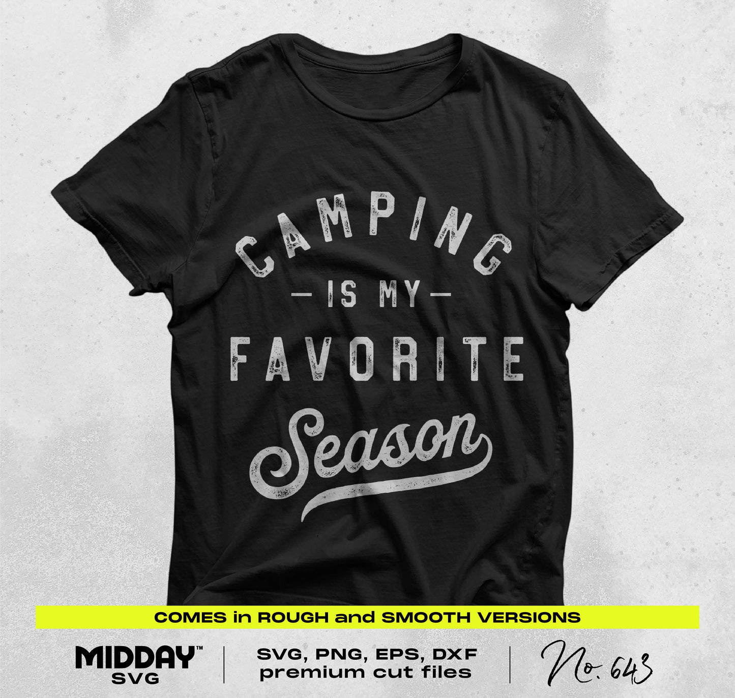 Black t-shirt with 'Camping is My Favorite Season' design; includes SVG, PNG, EPS, DXF premium cut files.