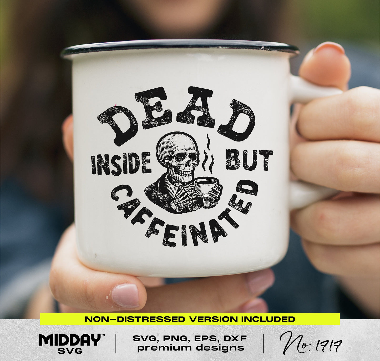 Funny Coffee Mug with 'Dead Inside but Caffeinated' Design - Digital SVG PNG Download for Coffee Lovers, Crafting Projects