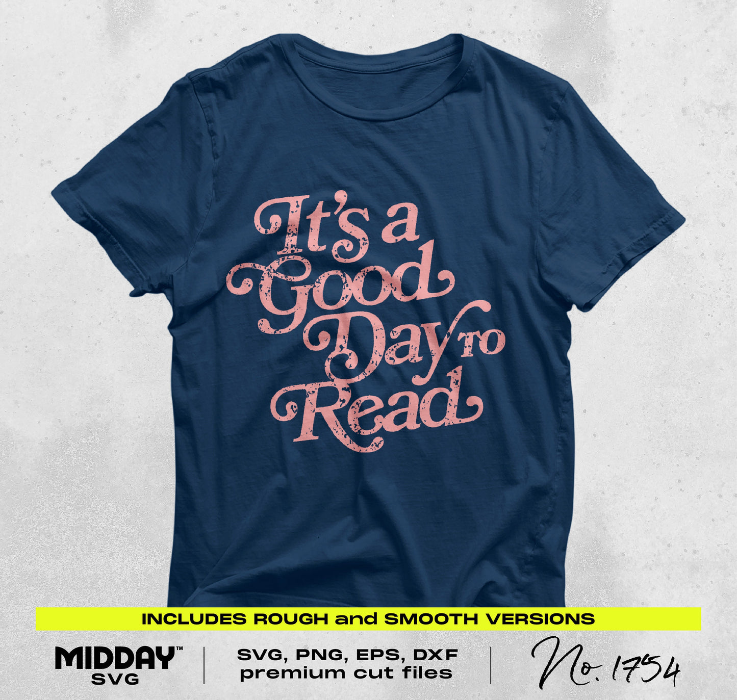 Navy t-shirt with 'It's a Good Day to Read' design for teachers. Includes SVG, PNG, EPS, DXF cut files.