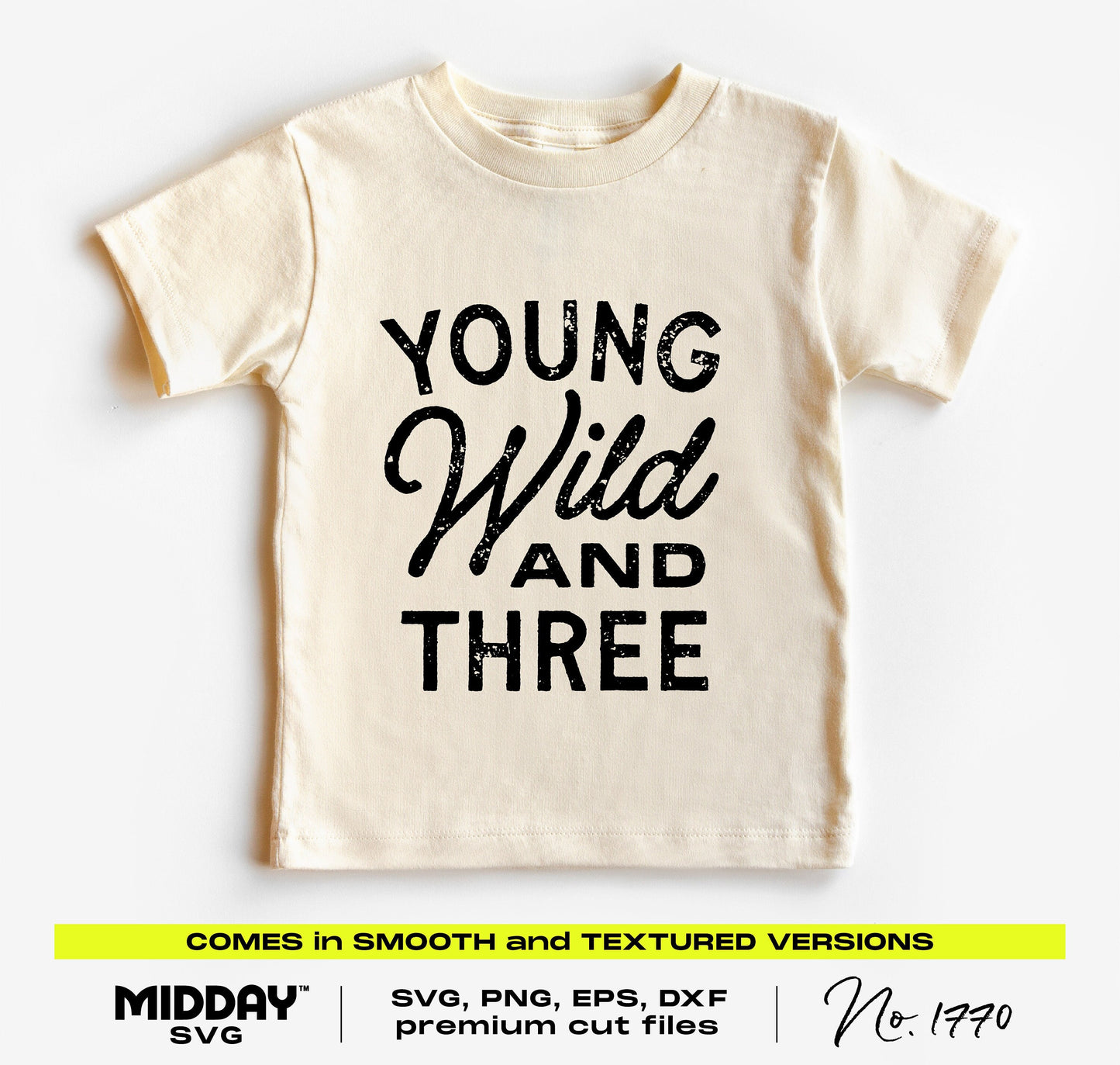 Young Wild and Three toddler birthday shirt design for three-year-olds, available in SVG, PNG, and DXF formats.