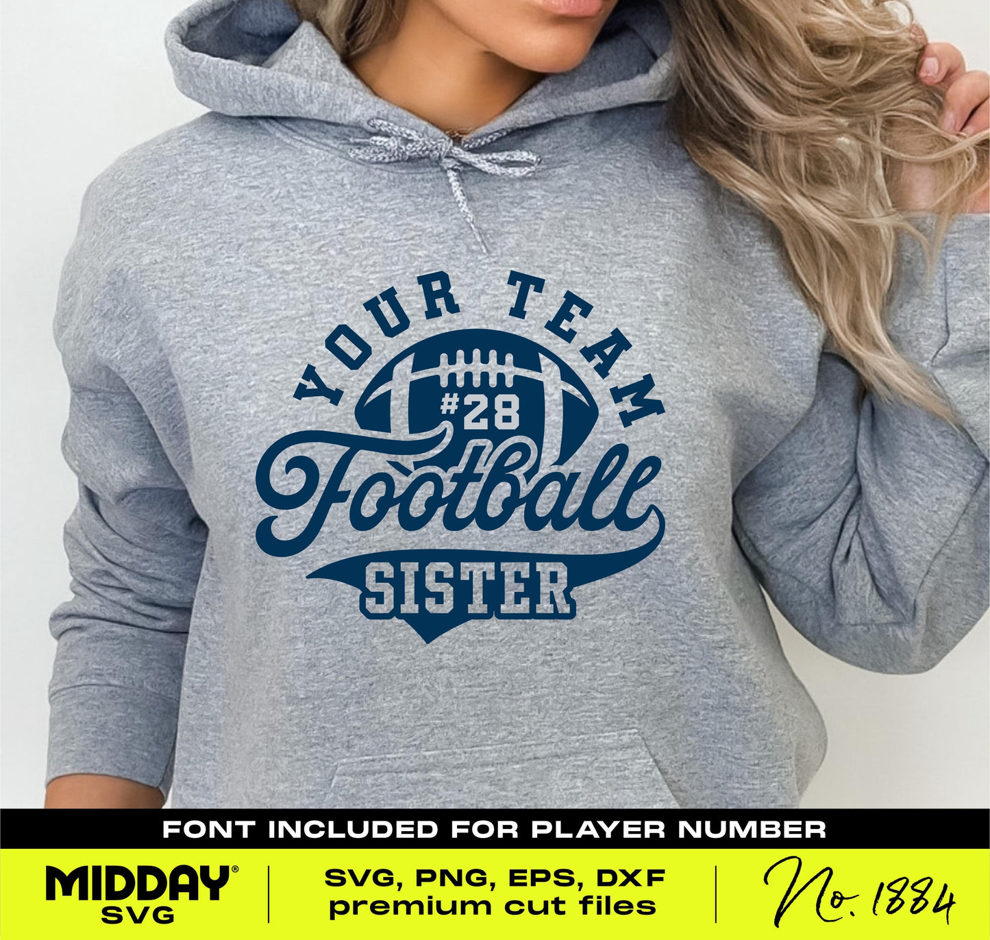 Woman wearing grey hoodie with 'Football Sister' and jersey number design, suitable for SVG, PNG, DXF or EPS crafting.