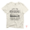 a white t - shirt that says call me biodegraable i break down