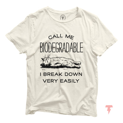 Funny cat shirt with 'Call Me Biodegradable' design, perfect for cat lovers and humor gifts, made from 100% breathable cotton.