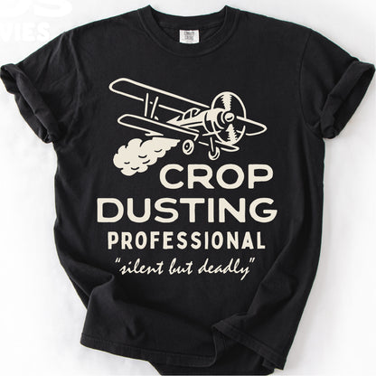 Crop Dusting Professional Funny Shirt