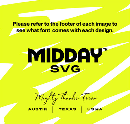 Midday SVG design sample with font information and thanks from Austin, Texas, USA.