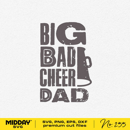 "Big Bad Cheer Dad design on white background, available in SVG, PNG, EPS, DXF formats"