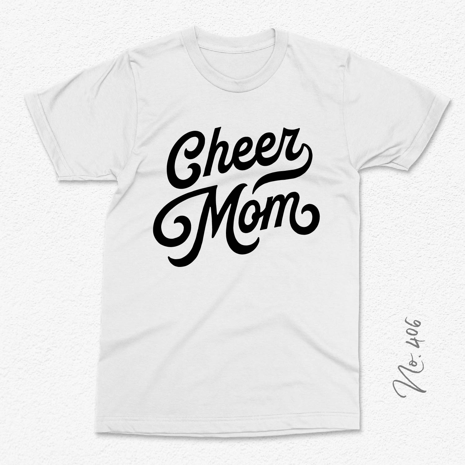 White t-shirt with 'Cheer Mom' design in black font, showcasing support for cheerleaders, available as SVG, PNG, EPS, DXF files.