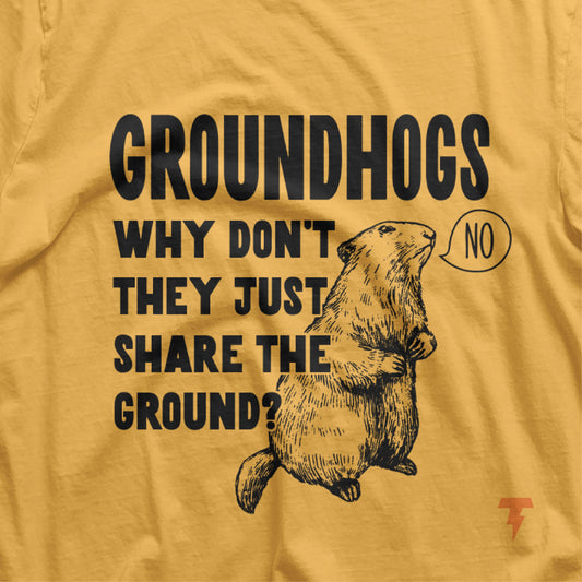 Funny animal groundhog shirt with humorous text and cartoon groundhog, perfect for Groundhog Day, made from soft, high-quality cotton.