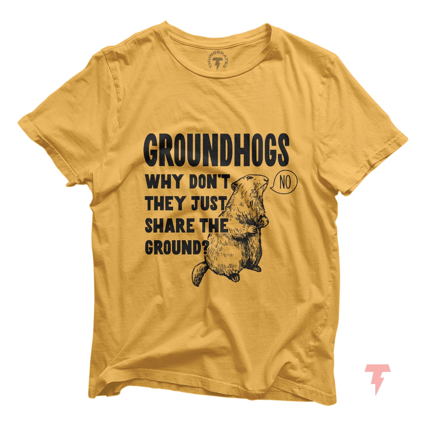 Funny groundhog printed yellow t-shirt with humorous text 'Groundhogs why don't they just share the ground?'