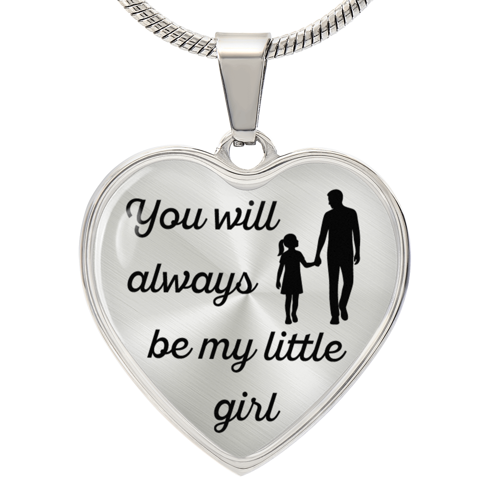 Dad to Daughter, My Little Girl.