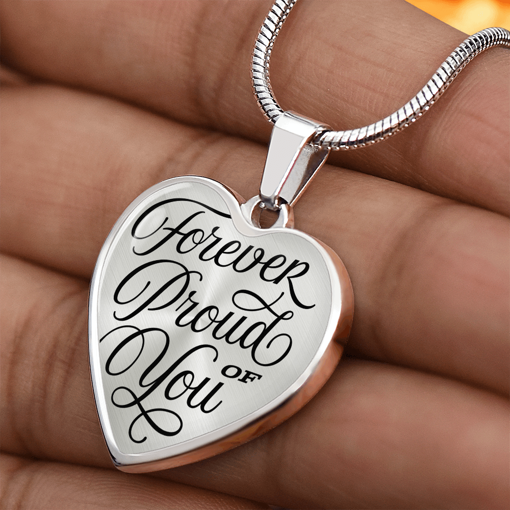 Forever Proud of You, Heart.